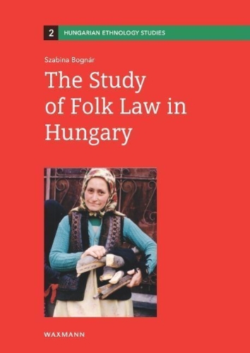 Buchcover und Innenansicht für das Buch: The Study of Folk Law in Hungary