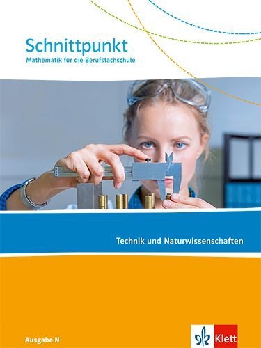 Buchcover und Innenansicht für das Buch: Schnittpunkt Ausgabe N. Schulbuch. Mathematik für die Berufsfachschule - Technik und Naturwissenschaften