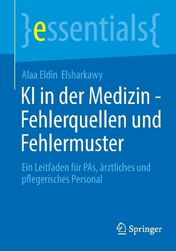 Buchcover und Innenansicht für das Buch: KI in der Medizin - Fehlerquellen und Fehlermuster