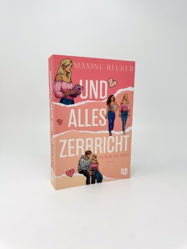 Buchcover und Innenansicht für das Buch: Und alles zerbricht (Paper Hearts 1)