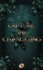 Buchcover und Innenansicht für das Buch: Capture the Changeling