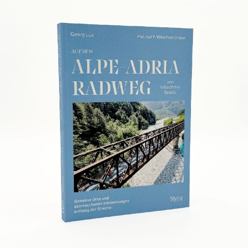 Buchcover und Innenansicht für das Buch: Auf dem Alpe-Adria-Radweg von Villach bis Grado