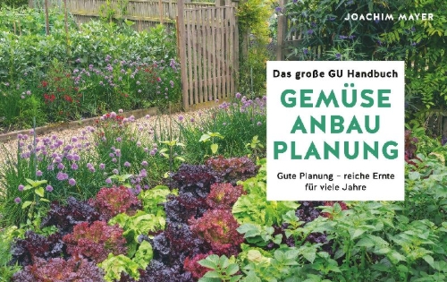 Buchcover und Innenansicht für das Buch: Das große GU Handbuch Gemüse-Anbauplanung
