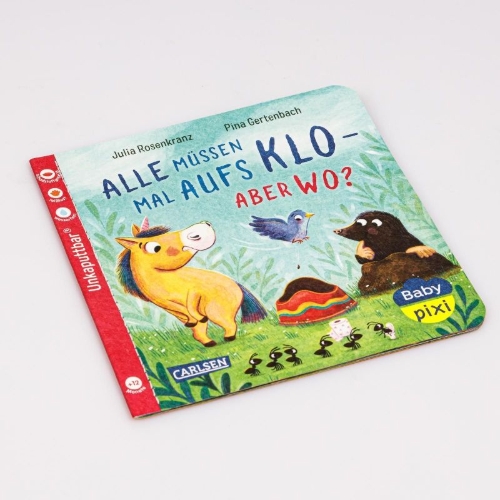 Buchcover und Innenansicht für das Buch: Baby Pixi (unkaputtbar) 175: Alle müssen mal aufs Klo - aber wo?