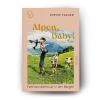 Buchcover und Innenansicht für das Buch: Alpen, Baby!