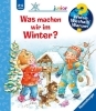 Buchcover und Innenansicht für das Buch: Wieso? Weshalb? Warum? junior, Band 58: Was machen wir im Winter?