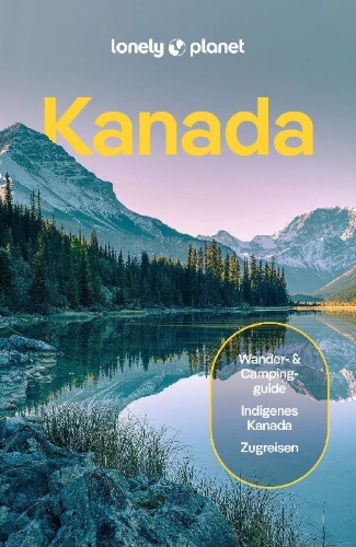 Buchcover und Innenansicht für das Buch: LONELY PLANET Reiseführer Kanada