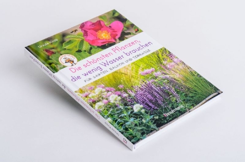 Buchcover und Innenansicht für das Buch: Die schönsten Pflanzen, die wenig Wasser brauchen für Garten, Balkon und Terrasse - 66 trockenheitsverträgliche Stauden, Sträucher, Gräser und Blumen, die heiße Sommer garantiert überleben