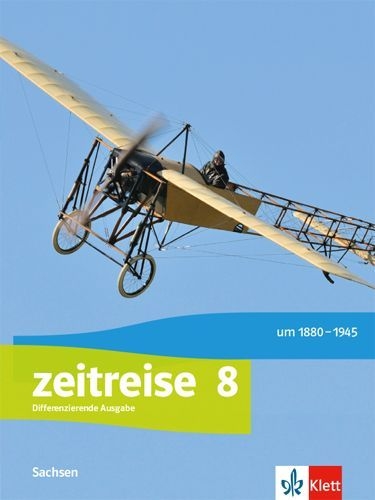 Buchcover und Innenansicht für das Buch: Zeitreise 8. Schülerbuch Klasse 8. Differenzierende Ausgabe Oberschule Sachsen