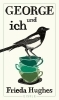 Buchcover und Innenansicht für das Buch: George - A Magpie Memoir