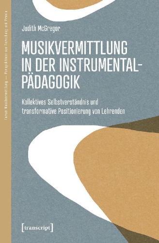 Buchcover und Innenansicht für das Buch: Musikvermittlung in der Instrumentalpädagogik