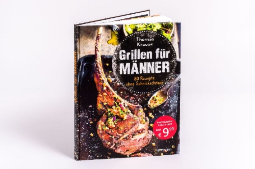 Buchcover und Innenansicht für das Buch: Grillen für Männer - 80 Rezepte ohne Schnickschnack