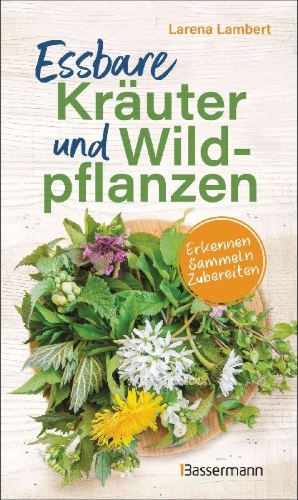 Buchcover und Innenansicht für das Buch: Essbare Kräuter und Wildpflanzen