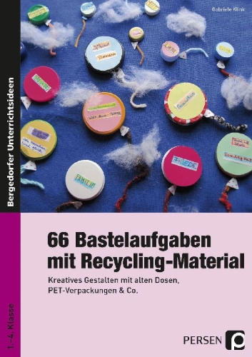 Buchcover und Innenansicht für das Buch: 66 Bastelaufgaben mit Recycling-Material