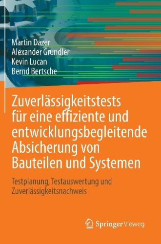Buchcover und Innenansicht für das Buch: Zuverlässigkeitstests für eine effiziente und entwicklungsbegleitende Absicherung von Bauteilen und Systemen