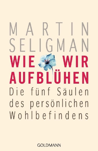Buchcover und Innenansicht für das Buch: Flourish - A Visionary New Understanding of Happiness and Well-Being