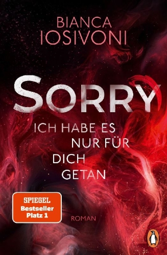 Buchcover und Innenansicht für das Buch: SORRY. Ich habe es nur für dich getan