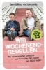Buchcover und Innenansicht für das Buch: Wir Wochenendrebellen