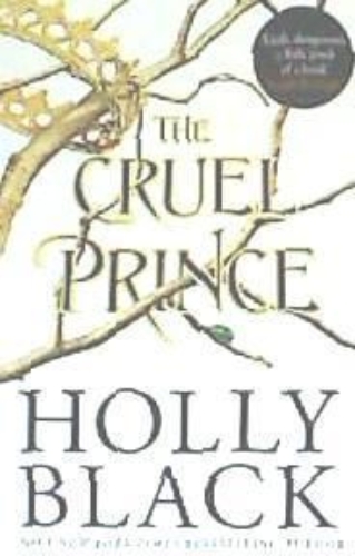 Buchcover und Innenansicht für das Buch: The Cruel Prince (A Novel of Elfhame)