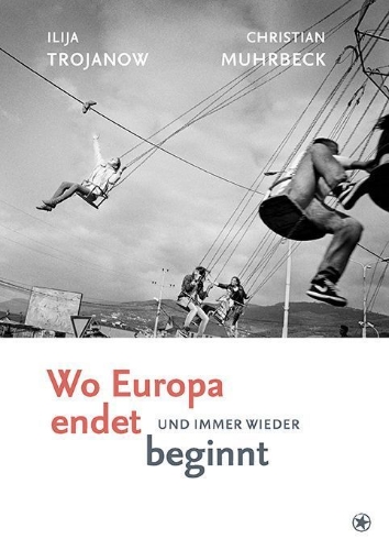 Buchcover und Innenansicht für das Buch: Where Europe Ends And Begins Anew
