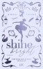 Buchcover und Innenansicht für das Buch: Shine Bright - New England School of Ballet: Special Edition