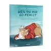 Buchcover und Innenansicht für das Buch: Weil du mir so fehlst