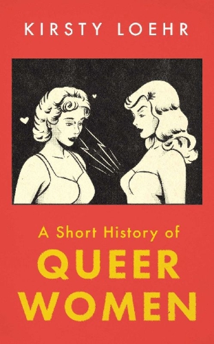 Buchcover und Innenansicht für das Buch: A Short History of Queer Women