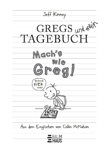 Buchcover und Innenansicht für das Buch: Gregs Tagebuch - Mach's wie Greg!