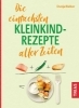 Buchcover und Innenansicht für das Buch: Die einfachsten Kleinkind-Rezepte aller Zeiten