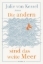 Buchcover und Innenansicht für das Buch: Die andern sind das weite Meer