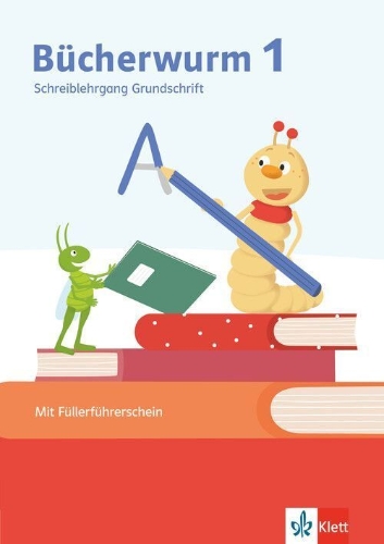Buchcover und Innenansicht für das Buch: Bücherwurm 1. Schreiblehrgang in Grundschrift Klasse 1