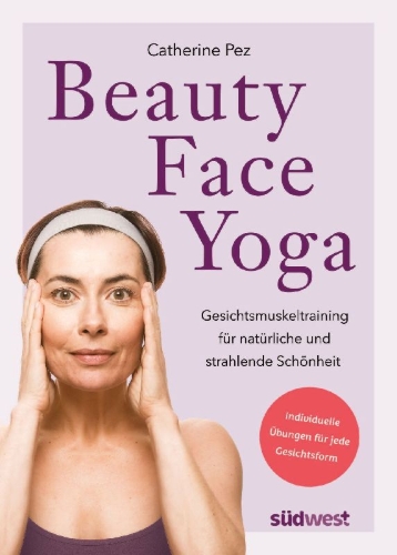 Buchcover und Innenansicht für das Buch: La gymnastique faciale: la méthode pour garder un beau visage au naturel