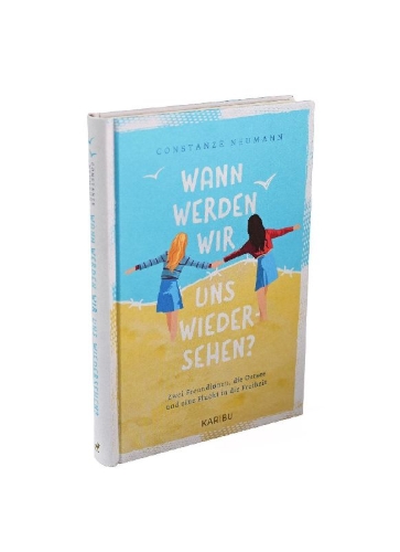 Buchcover und Innenansicht für das Buch: Wann werden wir uns wiedersehen? - Zwei Freundinnen, die Ostsee und eine Flucht in die Freiheit