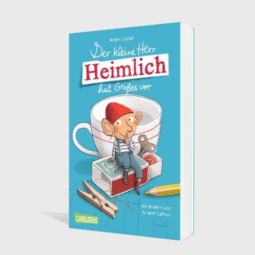Buchcover und Innenansicht für das Buch: Der kleine Herr Heimlich hat Großes vor