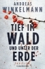 Buchcover und Innenansicht für das Buch: Tief im Wald und unter der Erde