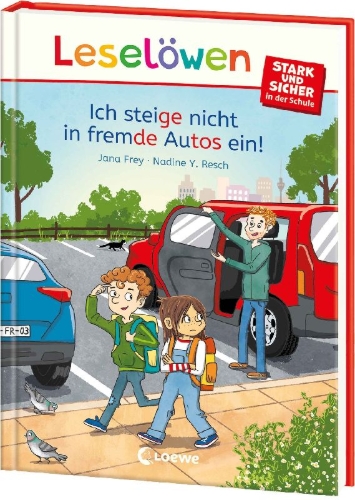 Buchcover und Innenansicht für das Buch: Leselöwen - stark und sicher in der Schule - Ich steige nicht in fremde Autos ein!