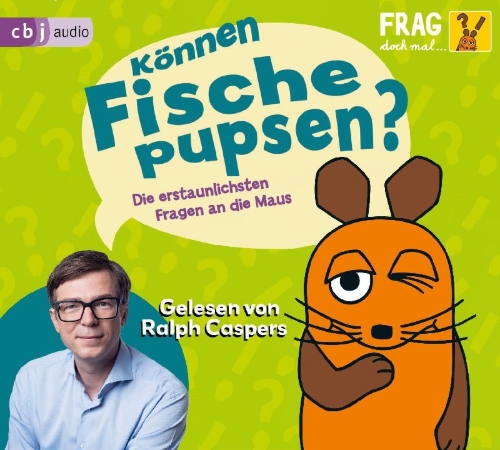 Buchcover und Innenansicht für das Buch: Frag doch mal ... die Maus: Können Fische pupsen?