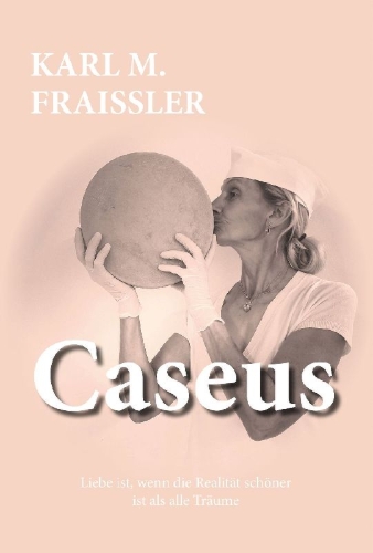 Buchcover und Innenansicht für das Buch: Caseus