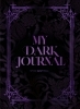 Buchcover und Innenansicht für das Buch: My Dark Journal