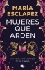 Buchcover und Innenansicht für das Buch: Mujeres que arden