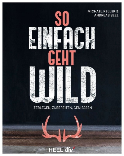 Buchcover und Innenansicht für das Buch: So einfach geht Wild