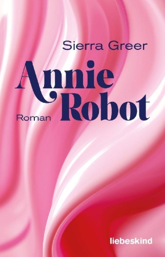 Buchcover und Innenansicht für das Buch: Annie Bot