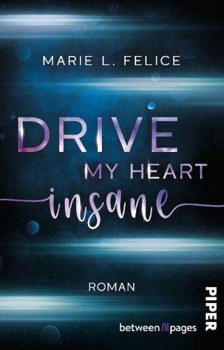 Buchcover und Innenansicht für das Buch: Drive my Heart insane
