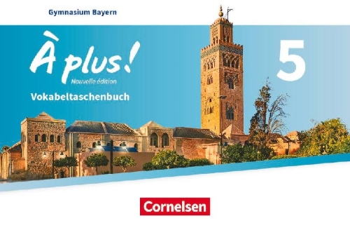 Buchcover und Innenansicht für das Buch: À plus ! - Französisch als 1. und 2. Fremdsprache - Bayern - Ausgabe 2017 - Band 5