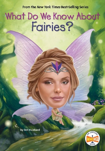 Buchcover und Innenansicht für das Buch: What Do We Know About Fairies?