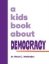 Buchcover und Innenansicht für das Buch: A Kids Book About Democracy