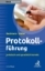 Buchcover und Innenansicht für das Buch: Protokollführung