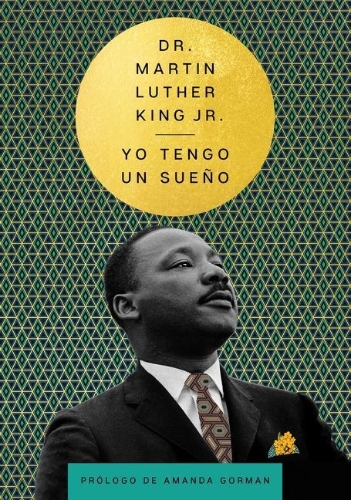Buchcover und Innenansicht für das Buch: I Have a Dream \ Yo Tengo Un Sueño