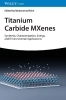 Buchcover und Innenansicht für das Buch: Titanium Carbide MXenes