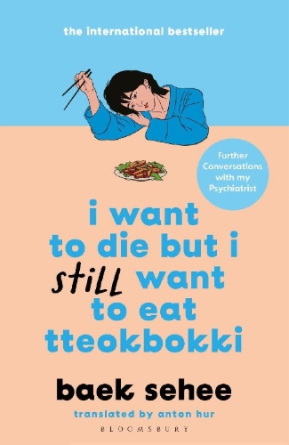 Buchcover und Innenansicht für das Buch: I Want to Die but I Still Want to Eat Tteokbokki